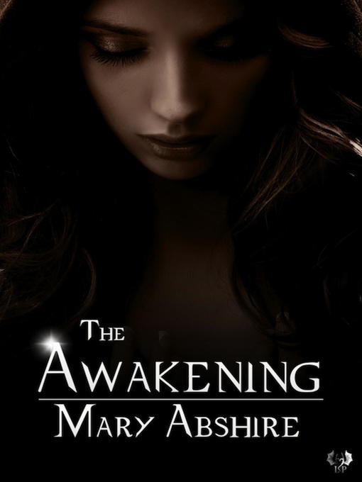 Title details for The Awakening by Mary Abshire - Available